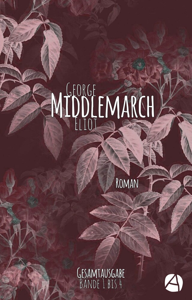 Book cover for Middlemarch. Gesamtausgabe