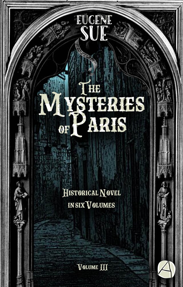 Book cover for The Mysteries of Paris. Volume 3