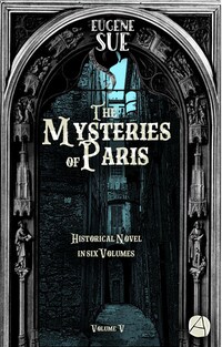 The Mysteries of Paris. Volume 5