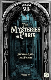The Mysteries of Paris. Volume 6