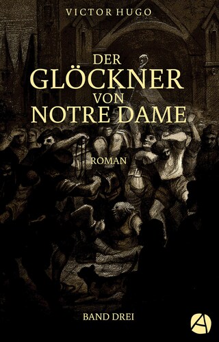 Der Glöckner von Notre Dame. Band Drei bookCoverFor