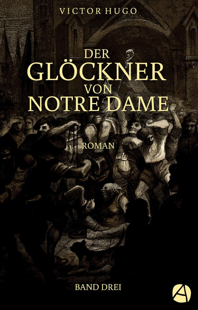 Book cover for Der Glöckner von Notre Dame. Band Drei