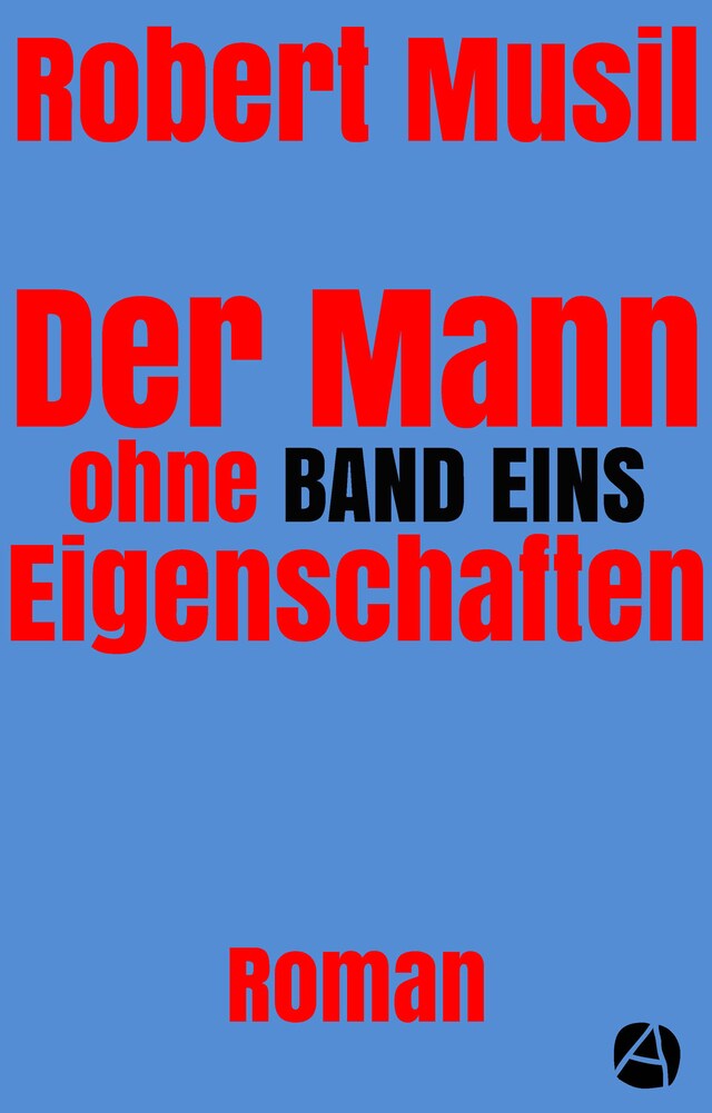 Book cover for Der Mann ohne Eigenschaften. Band Eins