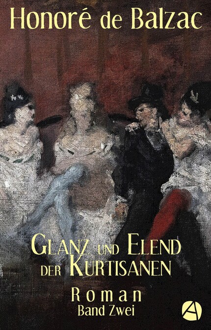 Glanz und Elend der Kurtisanen. Band Zwei bookCoverFor