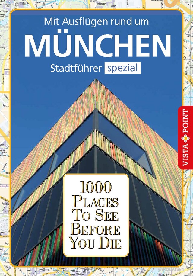 Buchcover für 1000 Places To See Before You Die Stadtführer München