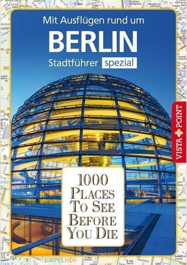 Book cover for 1000 Places To See Before You Die Stadtführer Berlin