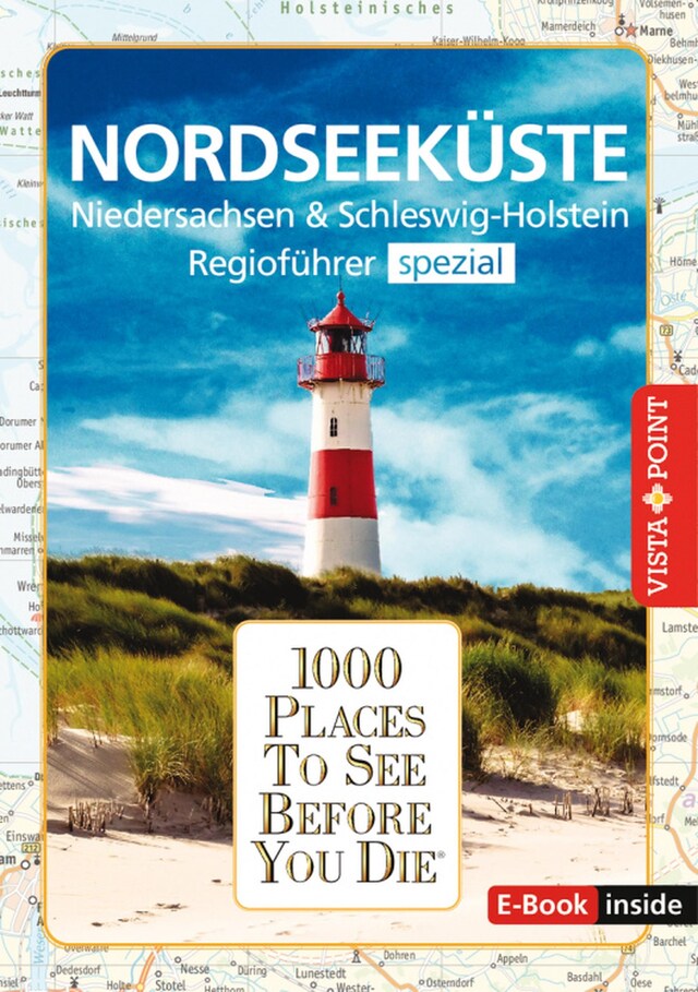 Book cover for 1000 Places To See Before You Die - Nordseeküste