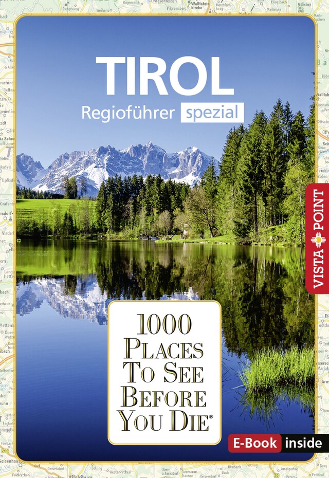 Book cover for 1000 Places To See Before You Die - Tirol