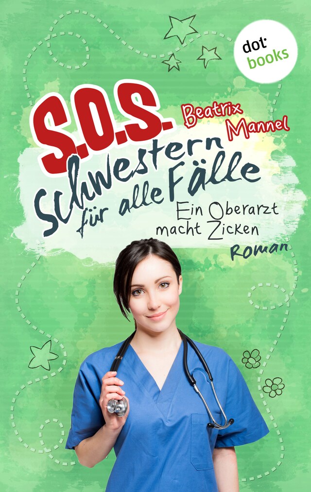 Copertina del libro per SOS - Schwestern für alle Fälle - Band 2: Ein Oberarzt macht Zicken