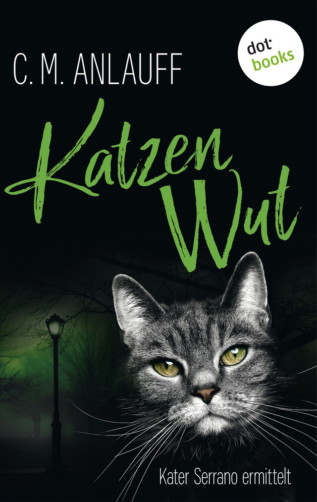 Book cover for Katzenwut: Kater Serrano ermittelt - Band 3