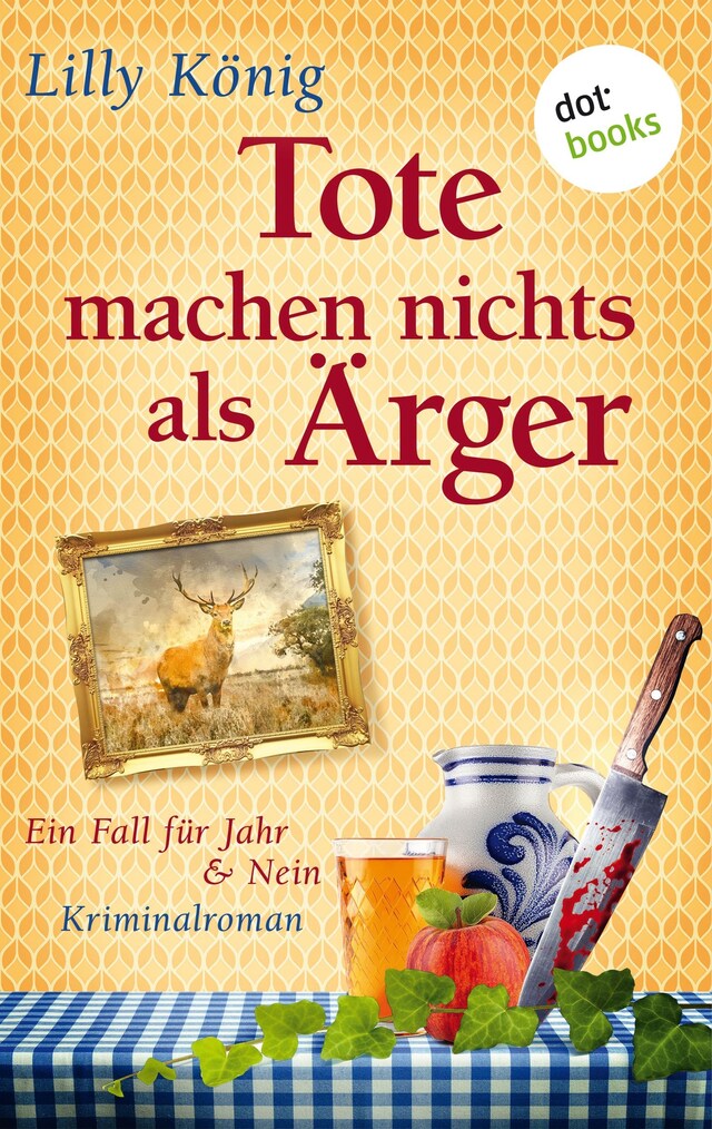 Buchcover für Tote machen nichts als Ärger