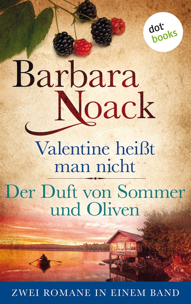 Okładka książki dla Valentine heißt man nicht & Der Duft von Sommer und Oliven