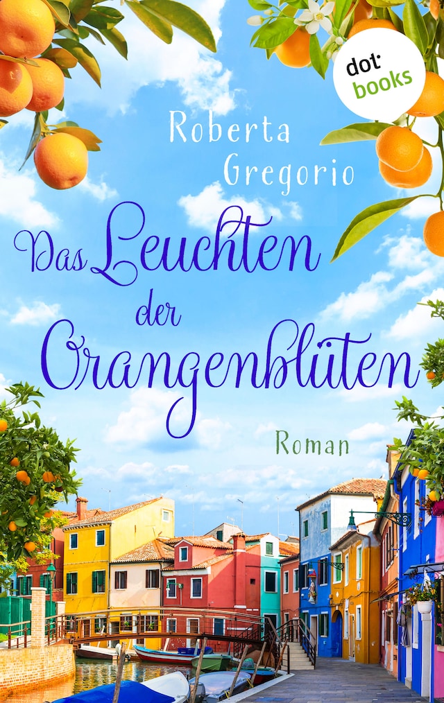 Boekomslag van Das Leuchten der Orangenblüten