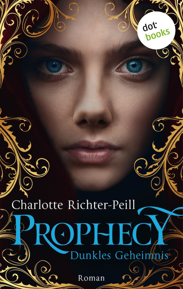 Book cover for Prophecy - Dunkles Geheimnis