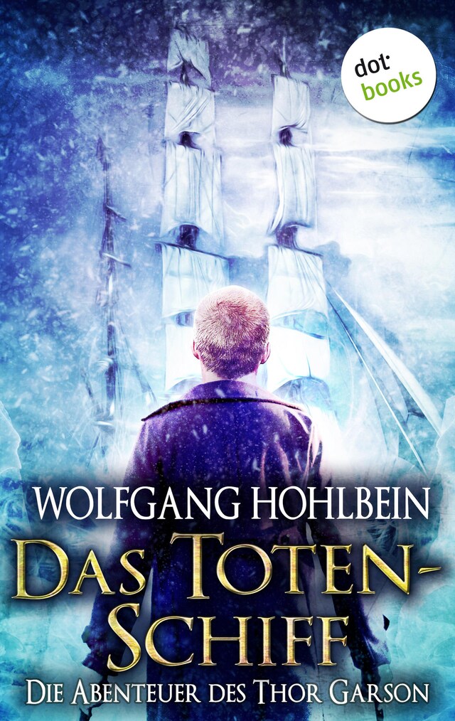 Kirjankansi teokselle Das Totenschiff: Die Abenteuer des Thor Garson - Zweiter Roman