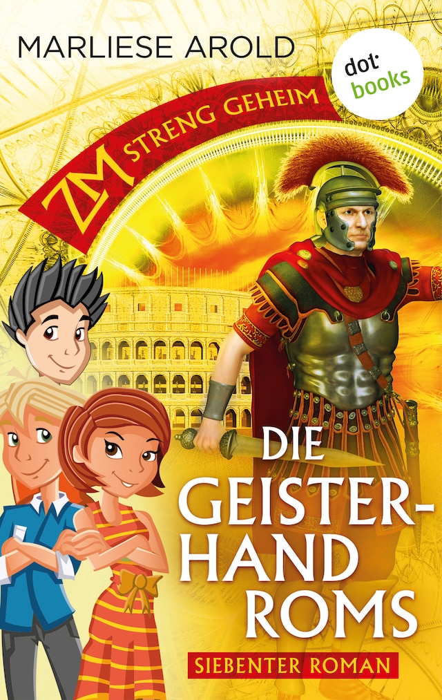 Portada de libro para ZM - streng geheim: Siebter Roman - Die Geisterhand Roms