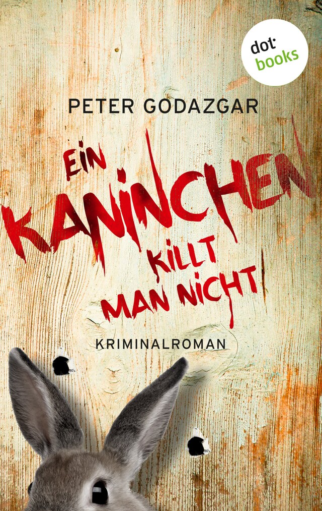 Book cover for Ein Kaninchen killt man nicht: Ein Fall für Markus Waldo - Band 3