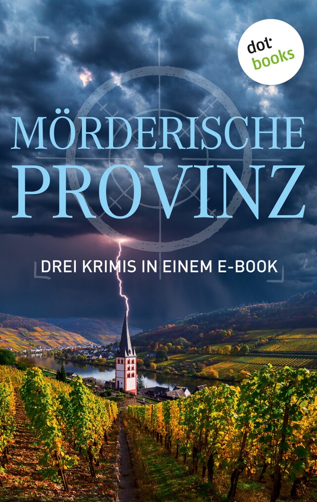 Book cover for Mörderische Provinz - Drei Krimis in einem eBook