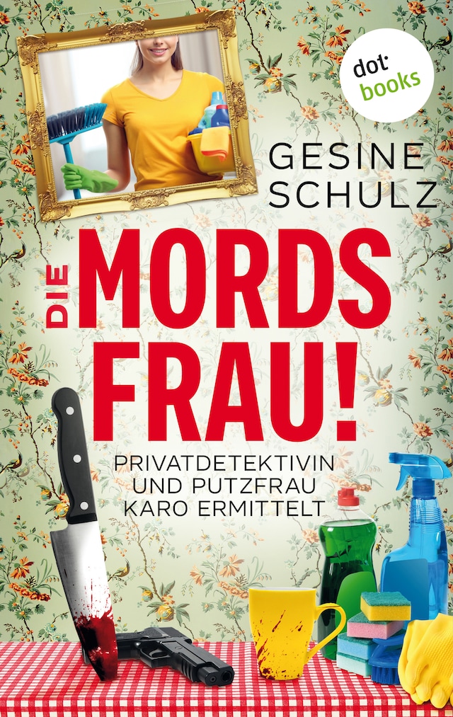 Book cover for Die Mordsfrau!