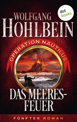 Das Meeresfeuer: Operation Nautilus - Fünfter Roman bookCoverFor