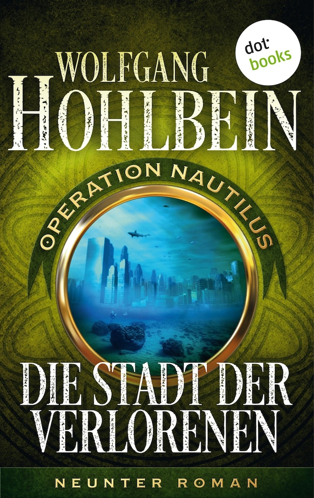 Book cover for Die Stadt der Verlorenen: Operation Nautilus - Neunter Roman