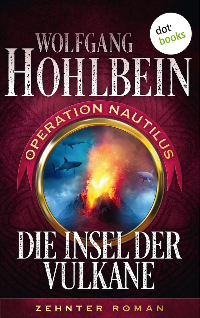 Book cover for Die Insel der Vulkane: Operation Nautilus - Zehnter Roman