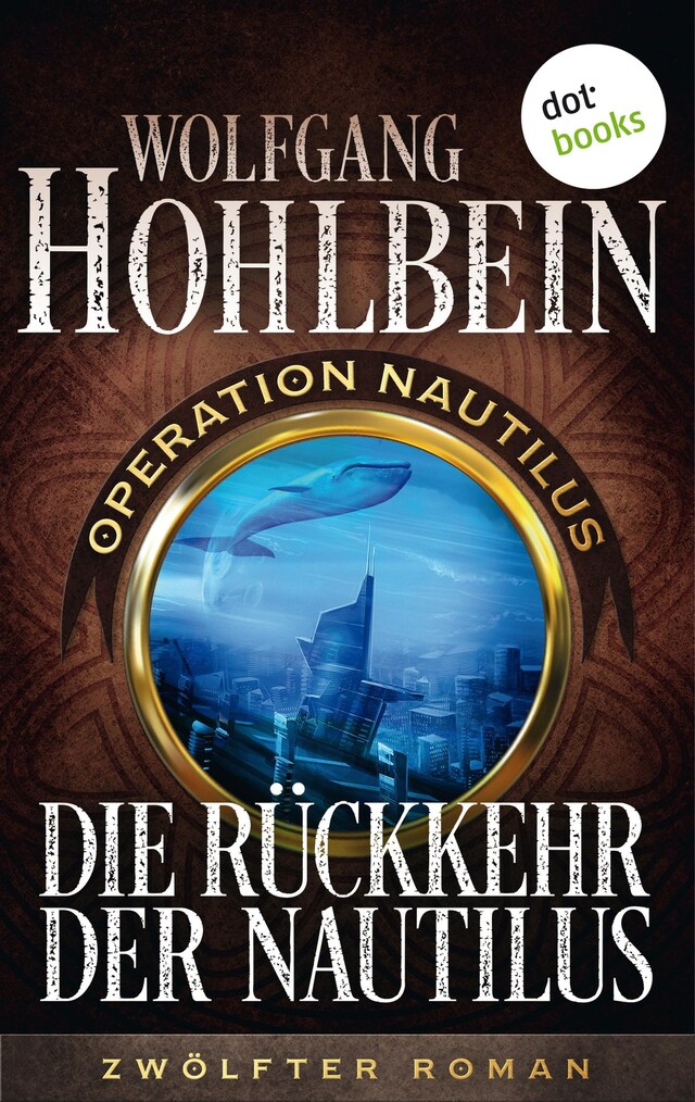 Buchcover für Die Rückkehr der Nautilus: Operation Nautilus – Zwölfter Roman