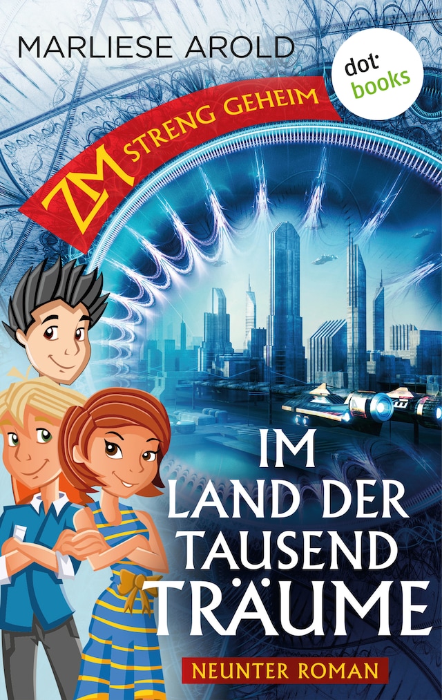 Couverture de livre pour ZM - streng geheim: Neunter Roman: Im Land der tausend Träume