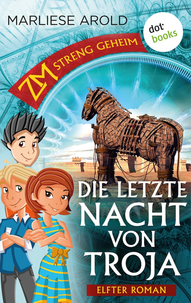 Book cover for ZM - streng geheim: Elfter Roman - Die letzte Nacht von Troja
