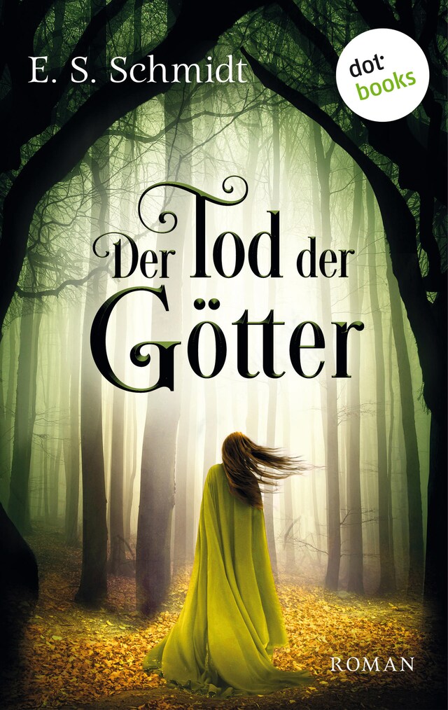 Kirjankansi teokselle Der Tod der Götter - Die Chroniken der Wälder: Band 3