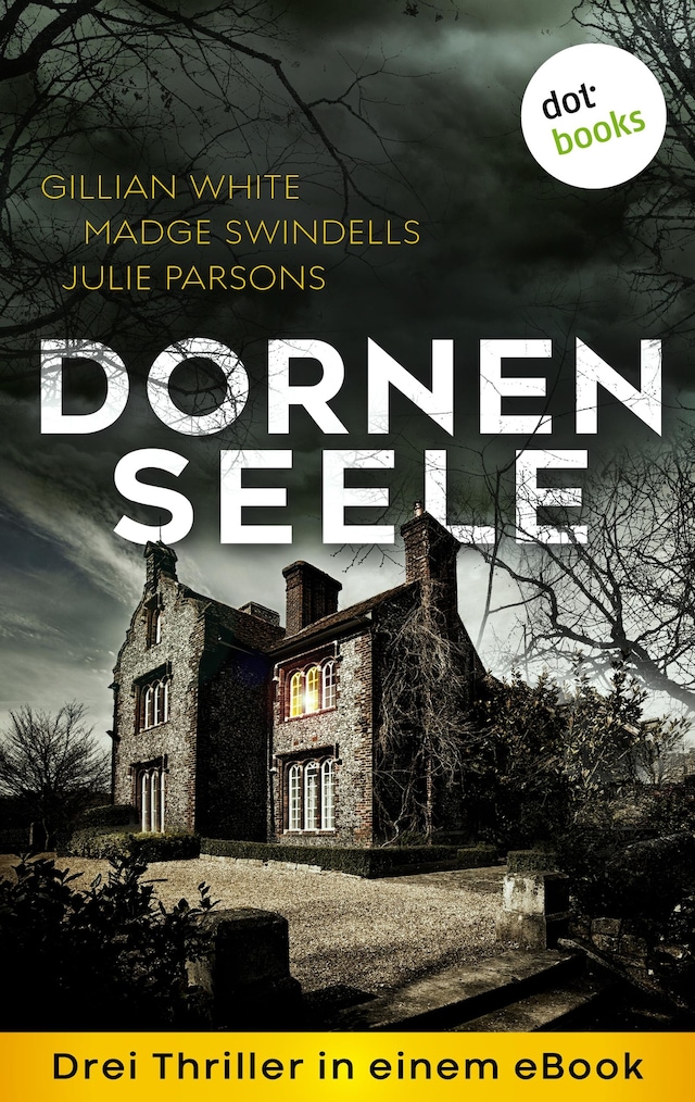 Book cover for Dornenseele: Drei Thriller in einem eBook