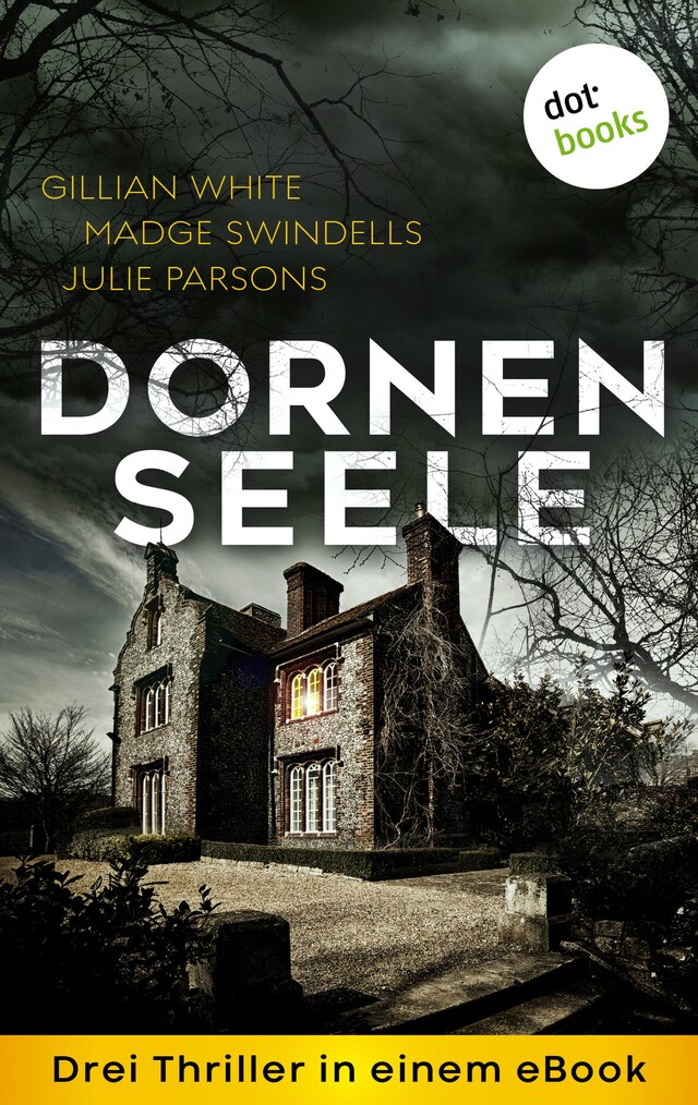 Bokomslag for Dornenseele: Drei Thriller in einem eBook