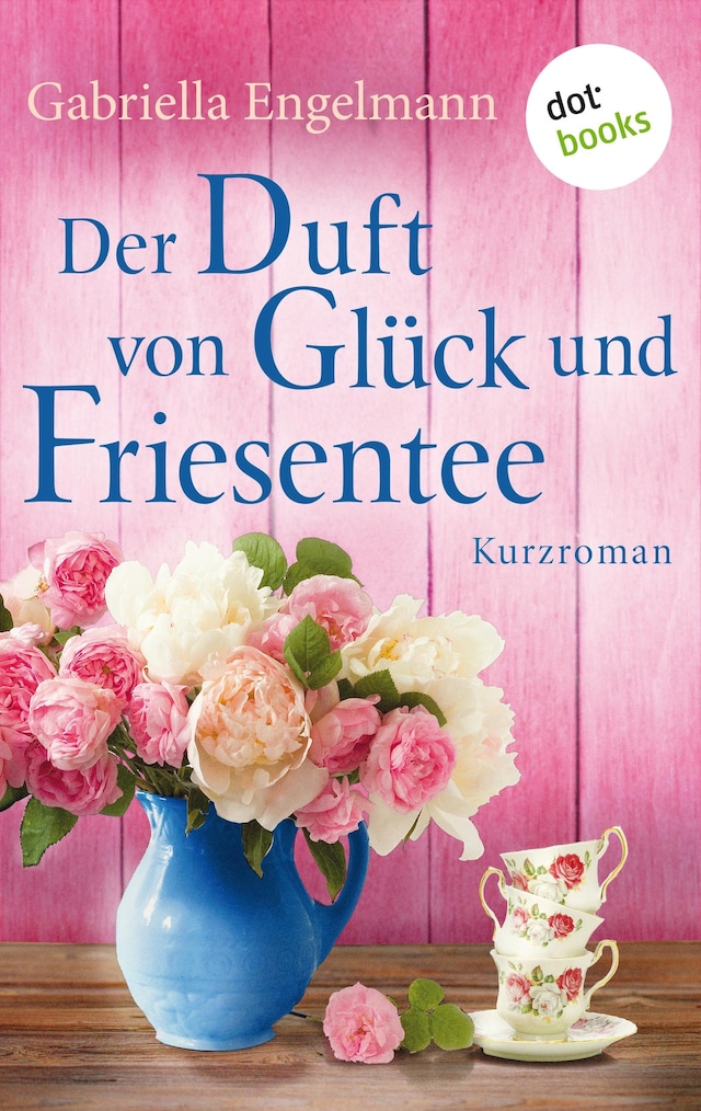 Couverture de livre pour Der Duft von Glück und Friesentee - Glücksglitzern: Vierter Roman