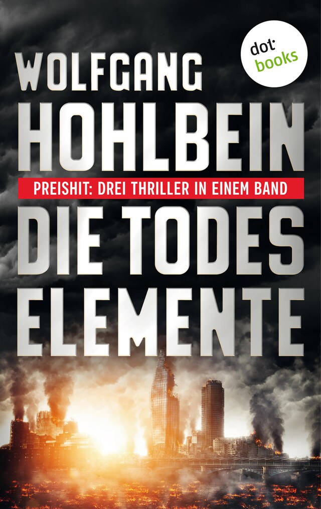 Book cover for Die Todeselemente - Preishit: Drei Thriller in einem Band