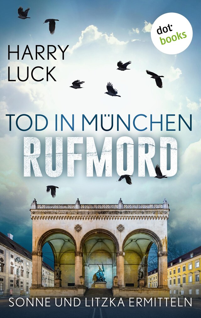 Book cover for Tod in München - Rufmord: Der fünfte Fall für Sonne und Litzka