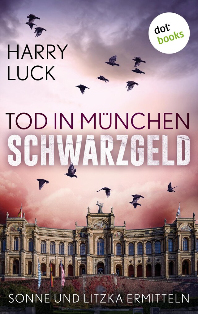 Couverture de livre pour Tod in München - Schwarzgeld: Der zweite Fall für Sonne und Litzka