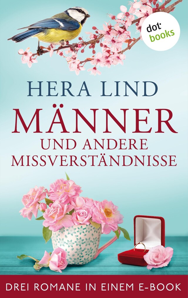 Bokomslag for Männer und andere Missverständnisse: Drei Romane in einem eBook