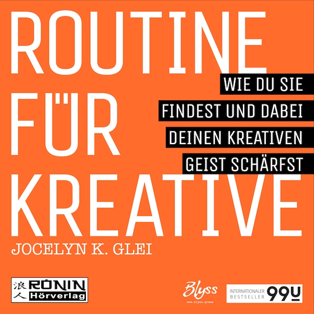 Boekomslag van Routine für Kreative - Wie Du sie findest und dabei Deinen kreativen Geist schärfst - 99U 1 (Ungekürzt)