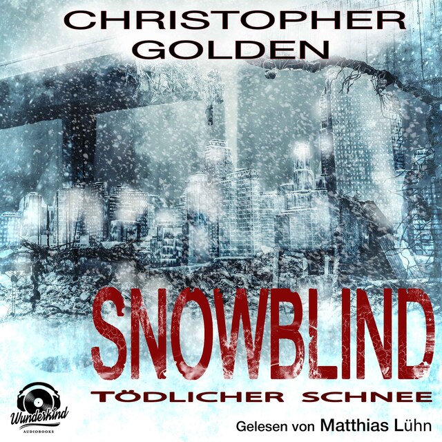 Boekomslag van Snowblind - Tödlicher Schnee (Ungekürzt)
