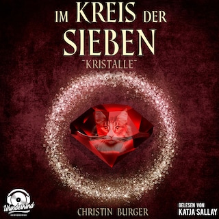 Kristalle - Im Kreis der Sieben, Band 3 (ungekürzt) als Hörbuch