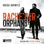 Evan Smoak, Band 3: Rache der Orphans (Ungekürzt)