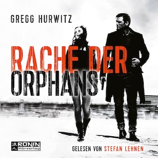 Orphan X, Band 3: Rache der Orphans (Ungekürzt) als Hörbuch