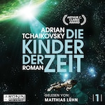 Die Kinder der Zeit - Die Zeit Saga, Band 1 (Ungekürzt)