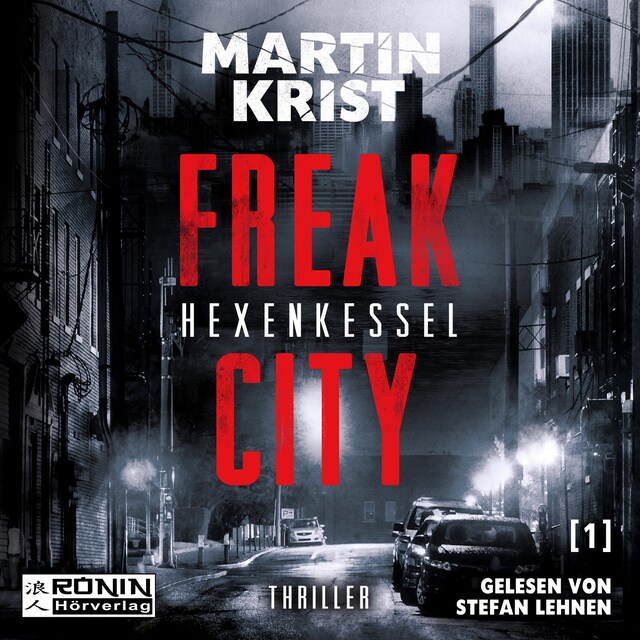 Book cover for Hexenkessel - Freak City, Band 1 (Ungekürzt)