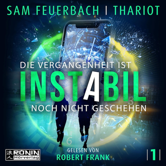 Book cover for Die Vergangenheit ist noch nicht geschehen - Instabil, Band 1 (Ungekürzt)