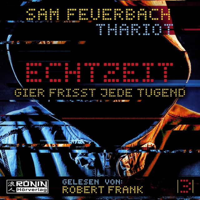 Book cover for Gier frisst jede Tugend - Echtzeit, Band 3 (ungekürzt)