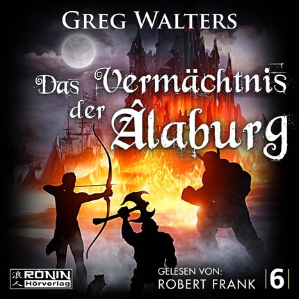 Das Vermächtnis der Âlaburg - Die Farbseher Saga, Band 6 (ungekürzt) bookCoverFor