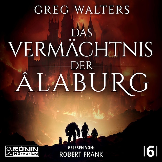 Book cover for Das Vermächtnis der Âlaburg - Die Farbseher Saga, Band 6 (ungekürzt)