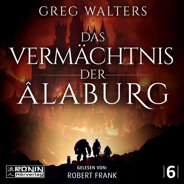 Portada de libro para Das Vermächtnis der Âlaburg - Die Farbseher Saga, Band 6 (ungekürzt)