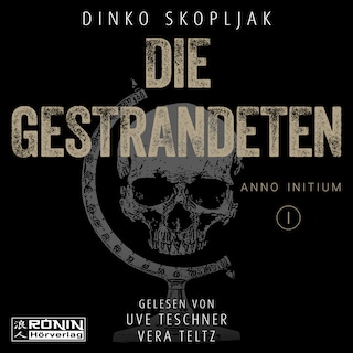 Die Gestrandeten - Anno Initium, Band 1 (ungekürzt) als Hörbuch